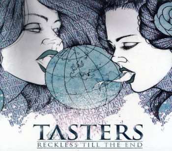 Tasters: Reckless 'Till The End