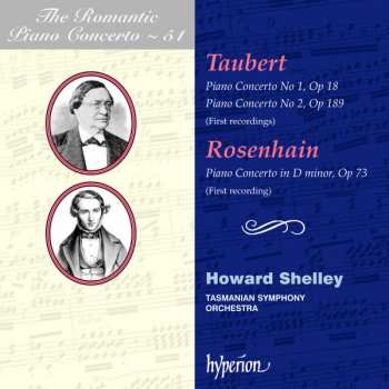 Album Wilhelm Taubert: Piano Concerto No 1, Op 18; Piano Concerto No 2, Op 189; Piano Concerto In D Minor, Op 73 (First Recordings)