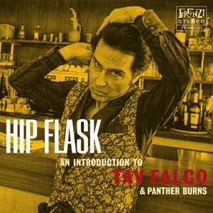 Album Tav Falco And Panther Burns: Hip Flask An Introduction To Tav Falco And Pant