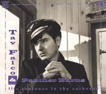 Tav Falco And Panther Burns: Life Sentence In The Cathouse & Live In Vienna
