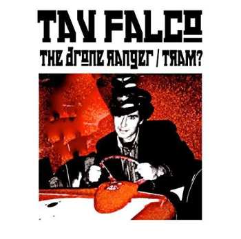 SP Tav Falco: The Drone Ranger / Tram? 537932