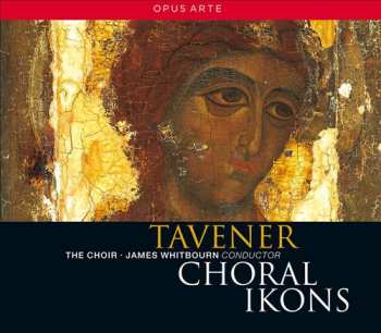John Tavener: Choral Ikons 
