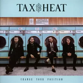 Tax The Heat: Change Your Position