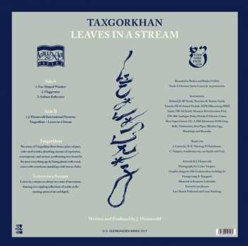 LP Taxgorkhan: Leaves In A Stream LTD 132016