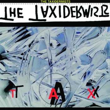 Album Taxidermists: Tax