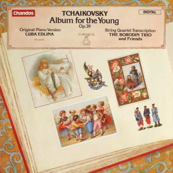 Album Pyotr Ilyich Tchaikovsky: Album For The Young Op.39