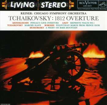 CD Pyotr Ilyich Tchaikovsky: 1812 Overture, Marche Slave / Fingal's Cave Overture / Mephisto Waltz / Polovtsian March From Prince Igor / A Night On Bare Mountain