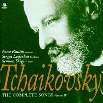 Album Pyotr Ilyich Tchaikovsky: The Complete Songs, Volume IV