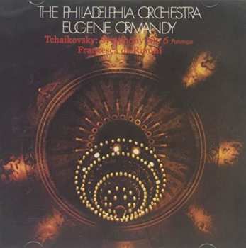 Album Tchaikovsky / Ormandy / Philadelphia Orch: Sym No 6
