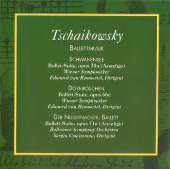 CD Pyotr Ilyich Tchaikovsky: Im Herzen der Klassik: Tschaikowsky – Ballettmusik: Auszüge aus Schwanensee, Dornröschen und Der Nussknacker 400692
