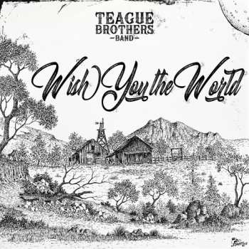 Album Teague Brothers Band: Wish You The World