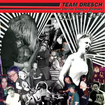 Team Dresch: Choices, Chances, Changes: Singles & Comptracks 1994-2000