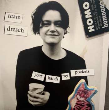 Album Team Dresch: Your Hands My Pockets