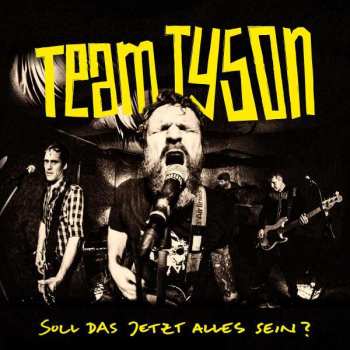 Album Team Tyson: Soll Das Jetzt Alles Sein?