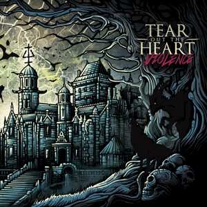 Album Tear Out The Heart: Violence