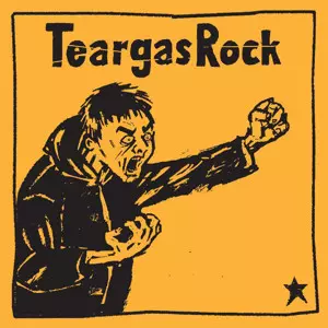 Teargas Rock: Teargas Rock