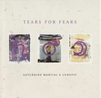 Album Tears For Fears: Saturnine Martial & Lunatic