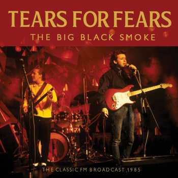 Album Tears For Fears: The Big Black Smoke