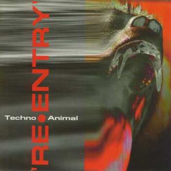 Album Techno Animal: Re-Entry
