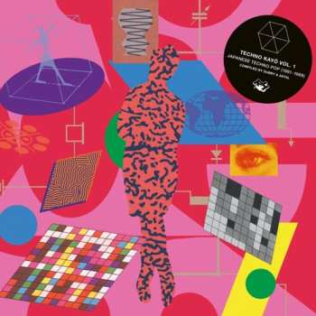 Album Techno Kayo Vol.1 Japanese Techno Pop / Various: Techno Kayo Vol.1 Japanese Techno Pop