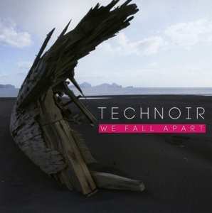 Album Technoir: We Fall Apart