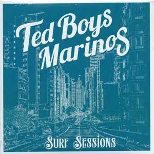 Album Ted Boys Marinos: Surf Sessions