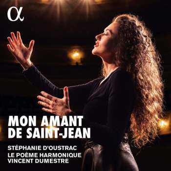 Album Ted Grouya: Stephanie D'oustrac - Mon Amant De Saint-jean