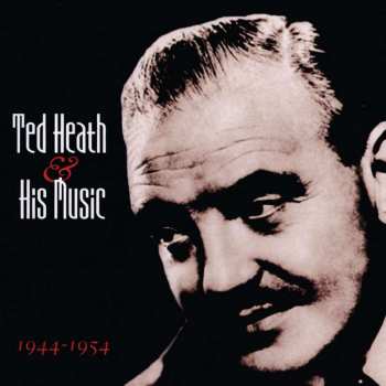 Album Ted Heath: Ted Heath & His Music 1