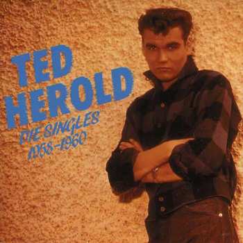 Album Ted Herold: Die Singles 1958-1960