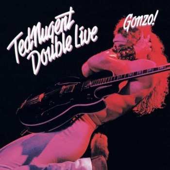 2CD Ted Nugent: Double Live Gonzo 387055