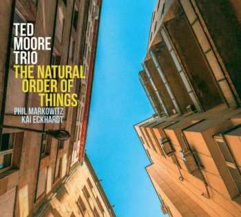 Album Ted -trio- Moore: Natural Order Of Things