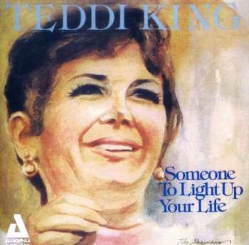 Album Teddi King: Someone To Light Up Your Life