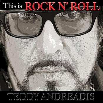 Album Teddy Andreadis: This Is Rock N' Roll