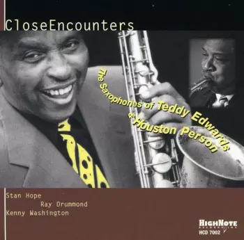 Close Encounters - The Saxophone Of Teddy Edwards & Houston Person  