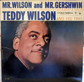 Teddy Wilson Trio: Mr. Wilson And Mr. Gershwin