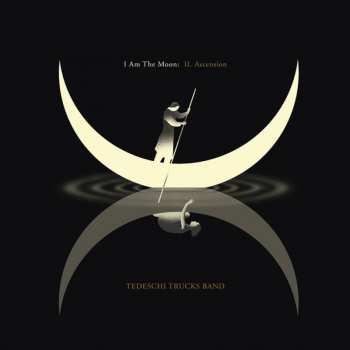 CD Tedeschi Trucks Band: I Am The Moon: II. Ascension 397665