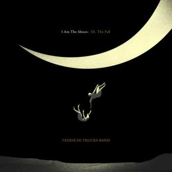 Album Tedeschi Trucks Band: I Am The Moon: III. The Fall