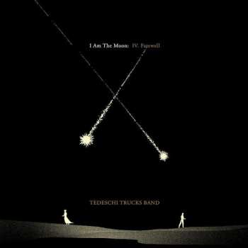 Album Tedeschi Trucks Band: I Am The Moon: IV. Farewell
