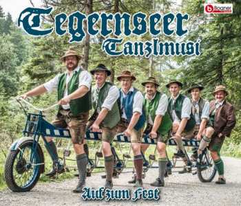 Album Tegernseer Tanzlmusi: Auf Zum Fest