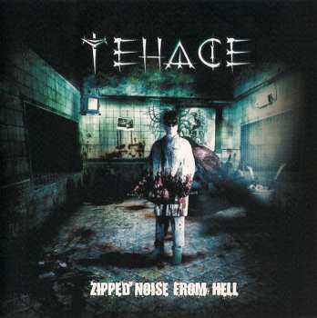 Album Tehace: Zipped Noise From Hell