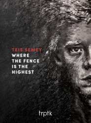 Teis Semey: Kammermusik "where The Fence Is The Highest"