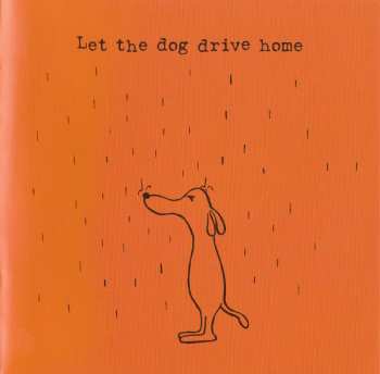 CD Teitur: Let The Dog Drive Home 257814