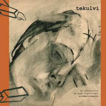 Album Tekulvi: In Recognition Of Your Significant Accomplishments