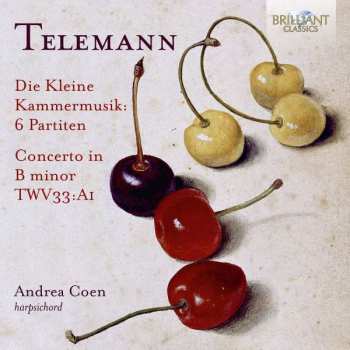 Album Georg Philipp Telemann: Die Kleine Kammermusik, 6 Partiten, Concerto In B Minor