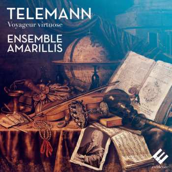 Album Georg Philipp Telemann: Voyageur Virtuose 