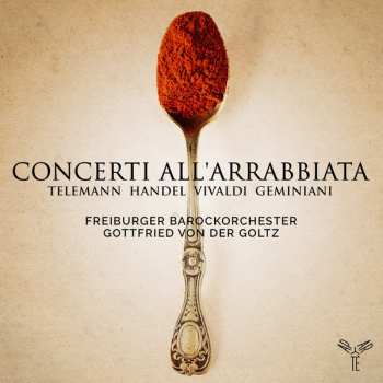Album Georg Philipp Telemann: Concerti All'Arrabbiata