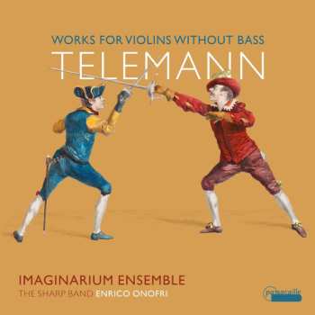 Album Georg Philipp Telemann: Works For Violins Without Bass