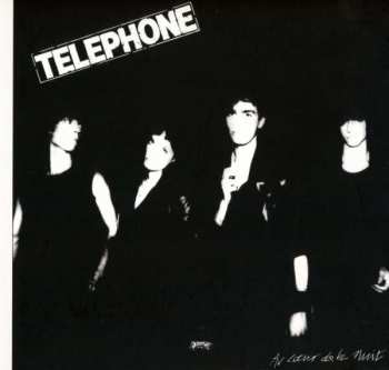 Album Téléphone: Au Cœur De La Nuit