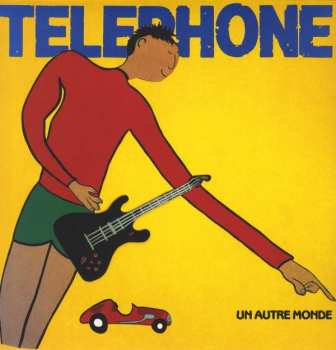 Album Téléphone: Un Autre Monde