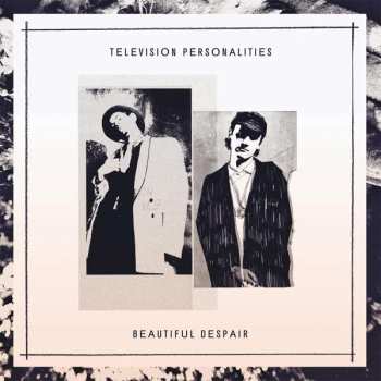 Album Television Personalities: Beautiful Despair